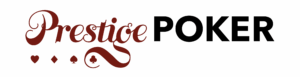 prestige poker
