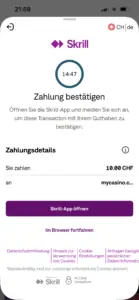 Skrill Einzahlung bei mycasino.ch: Zahlung über 10 CHF bestätigen in der Skrill App oder im Browser